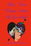 Love Verse Volume Seven "The Good Life"