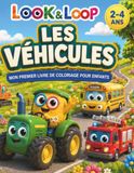 Les véhicules - Mon premier livre de coloriage pour enfants de 2 à 4 ans