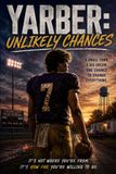 Josh Yarber: Unlikely Chances
