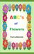 ABC's of Flowers