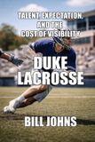 Duke The Sacred Game- Duke Lacrosse Paperback