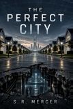 The Perfect City