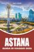 ASTANA GUIDA DI VIAGGIO 2026