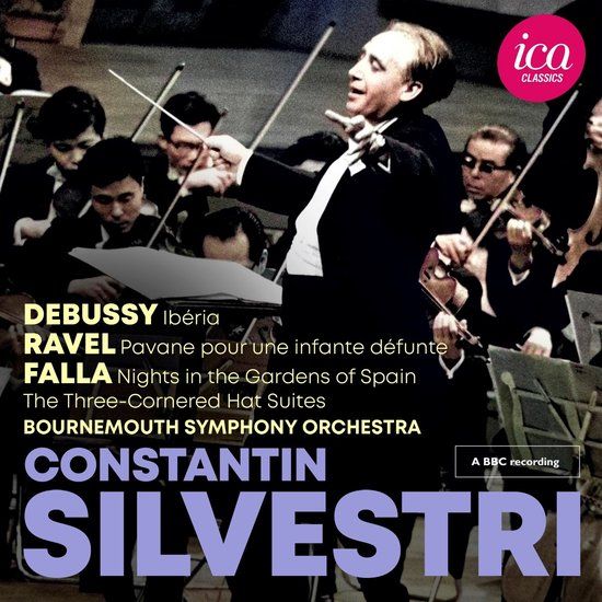 Debussy: ICA Classics Constantin Silvestri & Bournemouth Symphony Orchestra - Debussy, Ravel & Falla (Live) (CD)
