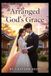 Arranged Independently Published Arranged By God's Grace Paperback