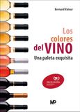 Los Ediciones Mundi-Prensa Los colores del vino. Una paleta exiquisita Paperback
