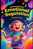 The Tantrum Toolkit: Gentle Strategies for Toddler's Emotions