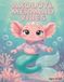 Axolotl Mermaid Vibes: Relax with magical sea fantasy scenes and cute creatures