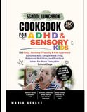 School Lunchbox Cookbook ADHD & Sensory Kids