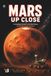 Mars Up Close: A Complete Guide to the Red Planet for Kids Ages 8–12