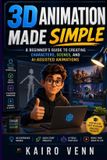 3D Libri GmbH The One-Person AI- 3D Animation Made Simple