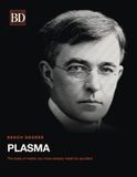 PLASMA - BENCH DEGREE: The State of Matter You Have Already Made by Accident