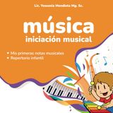 MÚSICA: Mis primeras notas musicales, repertorio infantil