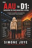 From AAU: From AAU to D1: Navigating the Youth Basketball System