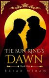 The Sun King's Dawn: An Epic MM Romantasy