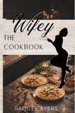 The Libri GmbH The Wifey Cookbook Hardcover