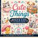Cute Things: Bold & Easy Coloring Book for Adults & Teens