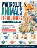 Watercolor Animals for Beginners Visual Guide