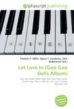 Let Goo Goo Dolls Let Love In (Paperback)