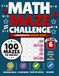 Math Maze Challenge: Addition Volume 6: 100 Addition Mazes for Kids Ages 6–8