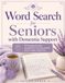 Word Search for Seniors with Dementia Support: 90 Engaging Puzzles Designed for Cognitive Health, Easy-to-Read Large Print