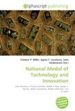 National Medal of Technology and Innovation: John Warnock, Charles Geschke, Ralph H. Baer, Roger L. Easton, Watts Humphrey, Robert Metcalfe, Carl D. Keith