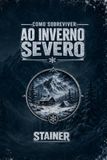 Como Sobreviver ao Inverno Severo