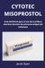 Cytotec Youcanprint Cytotec Misoprostol Paperback