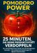 Pomodoro Power: 25 Minuten, die deine Produktivität verdoppeln: Der vollständige Praxis-Guide zum Zeitmanagement-Klassiker – mit modernen Erweiterungen für digitale Arbeitswelten
