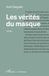 Les GPSR Kontakt Écritures- Les vérités du masque Paperback