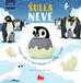 Sulla Carlo.Capellano Sulla neve. Figure magiche. Ediz. a colori