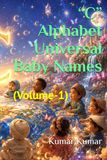 "C" Alphabet Universal Baby Names: (Volume-1)