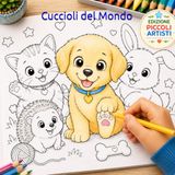 Cuccioli del Mondo: 32 cuccioli di teneri animali da colorare per piccoli artisti