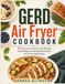 GERD Air Fryer Cookbook