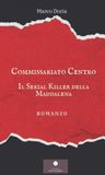 Il serial killer della Maddalena. Commissariato centro