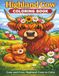 Highland Cow Coloring Book: Adorable Scottish Cattle to Color | A Cozy Farm Animal Coloring Adventure