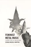 Feminist Metal Music: Learning from the Underground