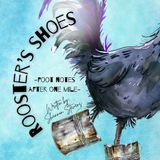 Rooster's Shoes: Footnotes After One Mile Paperback