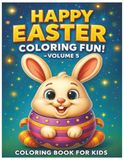 Happy Easter Coloring Fun! Vol.5, Coloring Book for Kids, Religious, Inspirational Book, easter bunny