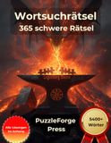 Wortsuchrätsel 365 schwere Rätsel: Großdruck für Erwachsene und Senioren | Über 5400 Wörter | 2 Rätsel pro Seite | Mit Lösungen im Buch | Schwere Suchrätsel für Konzentration und Ausdauer