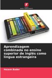 Aprendizagem OmniScriptum SRL Aprendizagem combinada no ensino superior de inglês como língua estrangeira Paperback