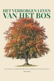 Het Libri GmbH Het Verborgen Leven van het Bos: Wat bomen precies weten, hoe bomen communiceren en de intelligentie van het bos