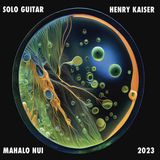 Coast2Coast Henry Kaiser - Mahalo Nui (CD)