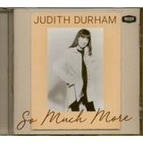 Universal So Much More - Durham Judith