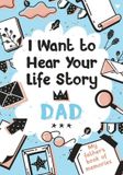 I Melia Edition I Want to Hear Your Life Story Dad