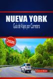 NUEVA Independently Published NUEVA YORK Guía de Viajes por Carretera 2026