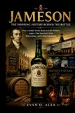 Jameson Cillections of Some Wine History- Jameson the Inspiring History Behind the Bottle
