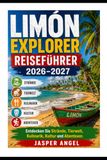 Limón Explorer Reiseführer 2026–2027: Entdecken Sie Strände, Tierwelt, Kulinarik, Kultur und Abenteuer.