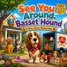 See You Around, Basset Hound: A Funny Rhyming Picture Book About Moving Away, Making New Friends, and Staying Connected