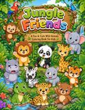 Jungle Friends: A Fun & Cute Wild Animals Coloring Book for Kids aged 3 to 8